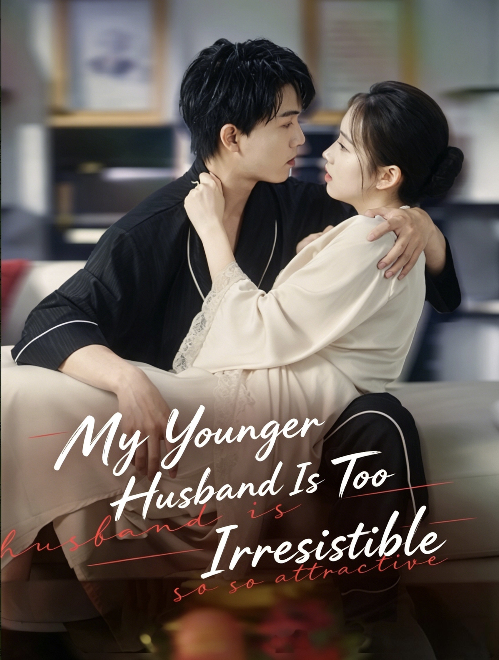 My Younger Husband Is Too Irresistible